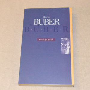 Martin Buber Minä ja sinä